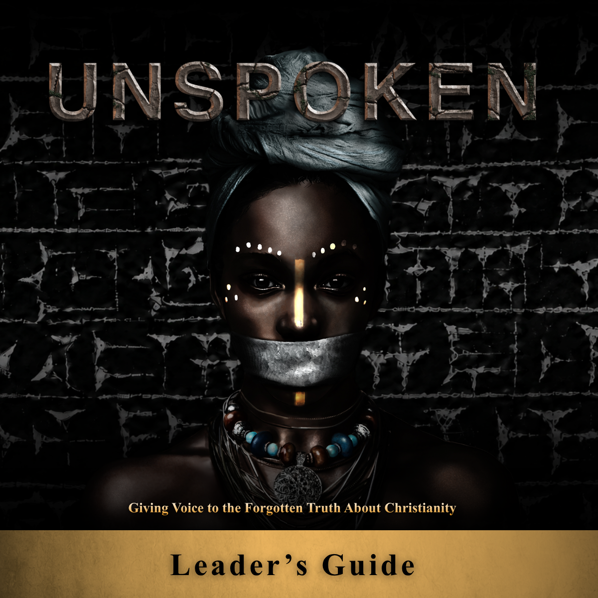 Unspoken: Leader's Guide