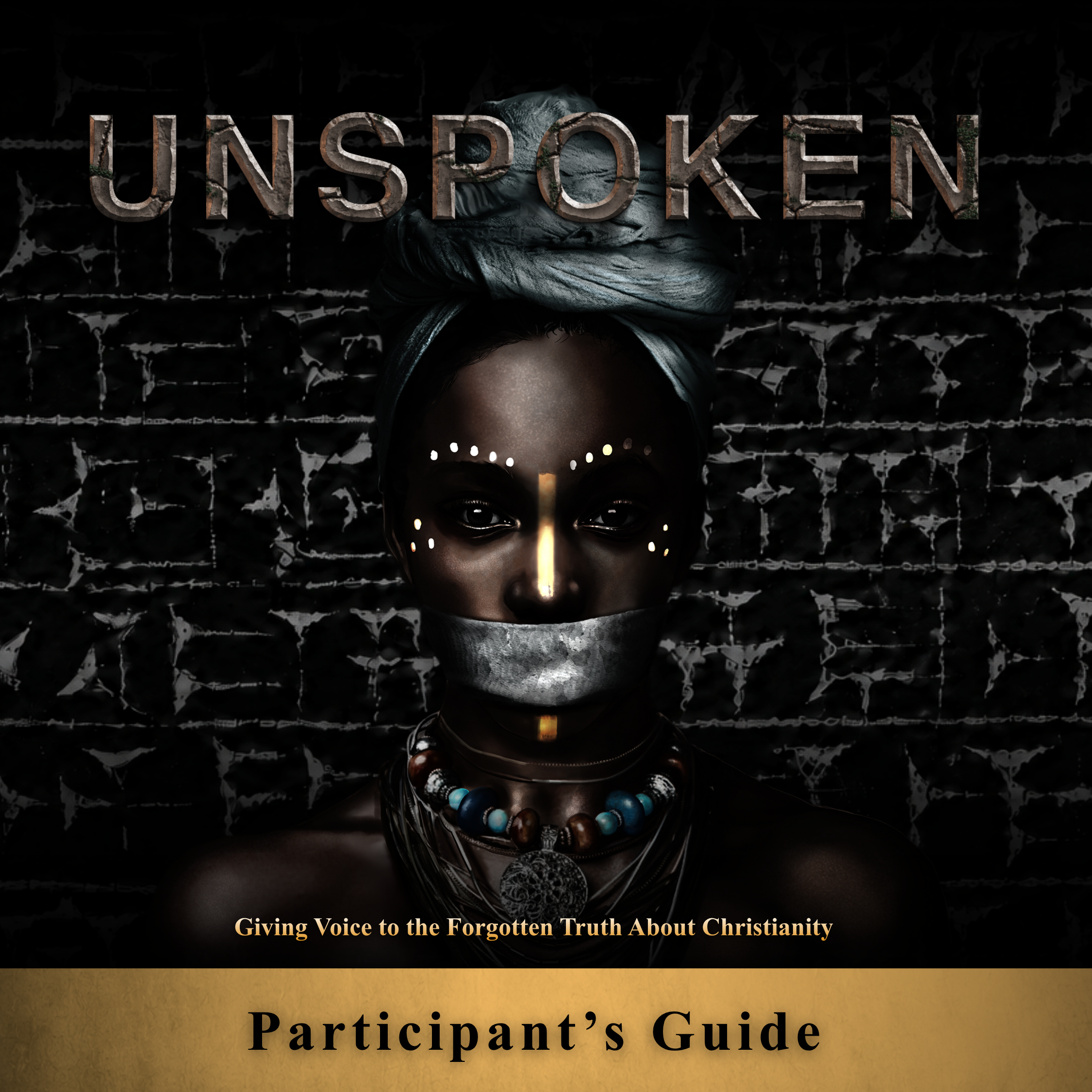 Unspoken: Participant's Guide